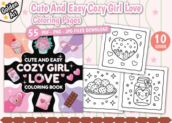 55 Easy Cozy Girl Love Coloring Pages: A Creative Escape for Modern Creatives and Entrepreneurs