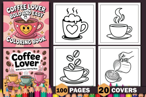 Coffee Lover Bold and Easy Coloring Book: A Creative Escape for the Modern Adult